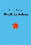Deník kastelána - Evžen Boček