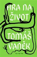 Hra na život - Eva Maceková, Tomáš Vaněk