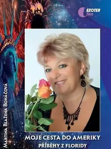 Moje cesta do Ameriky - Martina Blažena Boháčová