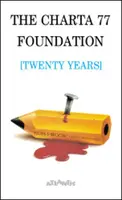 The Charta 77 Foundation (twenty years)