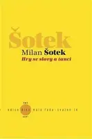 Hry se slovy a tanci - Milan Šotek