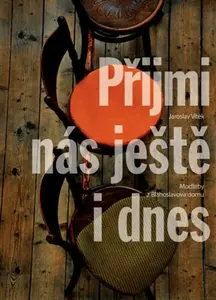 Přijmi nás ještě i dnes - Jaroslav Vítek