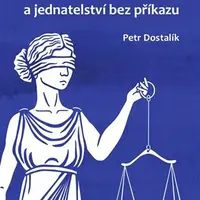 Příkazní smlouva a jednatelství bez příkazu - Petr Dostalík