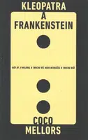 Kleopatra a Frankenstein - Coco Mellors