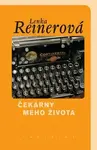 Čekárny mého života - Lenka Reinerová