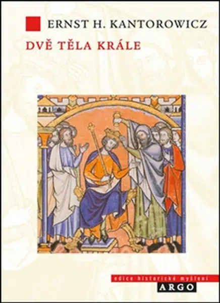 Dvě těla krále - Ernest Kantorowicz