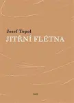 Jitřní flétna - Josef Topol, Alžběta Moravcová