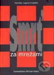 Smrť za mrežami - Veronika Lagová a kol. - kniha z kategorie Reportáže a publicistika
