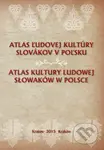 Atlas ľudovej kultúry Slovákov v Poľsku - kniha z kategorie Historie