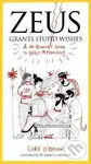 Zeus Grants Stupid Wishes (A No-Bullshit Guide to World Mythology) - kniha z kategorie Odborné a naučné