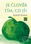 Je člověk tím, co jí? - Rudolf Steiner, - kniha z kategorie Naučné knihy