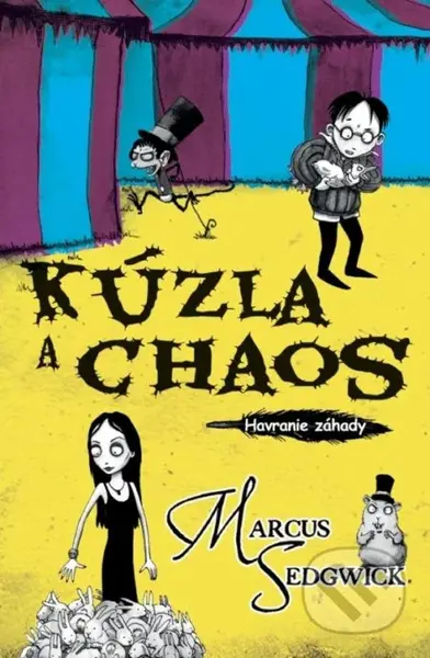 Kúzla a chaos - Marcus Sedgwick - kniha z kategorie Beletrie pro děti