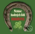 Nemoc hodných lidí (Rakovina) - Kolektiv autorů - kniha z kategorie Alternativní medicína
