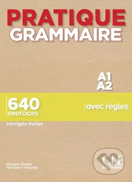 Pratique Grammaire par les exercices - niveau 1 - Évelyne Siréjols - kniha z kategorie Jazykové učebnice a slovníky