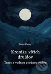 Tanec s vodnou zvodnou paňou (Kronika vlčích druidov) - kniha z kategorie Fantasy