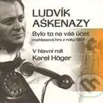 Bylo to na váš účet CD - Ludvík Aškenazy - audiokniha z kategorie Společenská beletrie