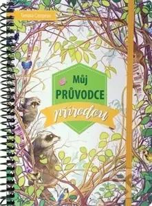 Můj průvodce přírodou - Tamara Campeau