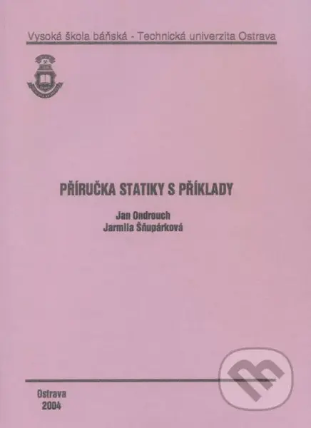 Příručka statiky v příkladech - Jan Ondrouch - kniha z kategorie Vysoké školy