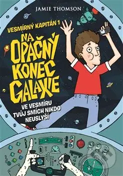 Na opačný konec galaxie - Jamie Thomson - kniha z kategorie Beletrie pro děti