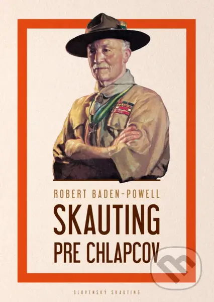 Skauting pre chlapcov - Robert Baden-Powell - kniha z kategorie Pro děti