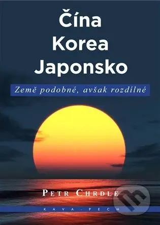 Čína, Korea, Japonsko (Země podobné, avšak rozdílné) - kniha z kategorie Cestopisy z Asie