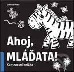 Ahoj, mláďata! - Julissa Mora - kniha z kategorie Naučné knihy