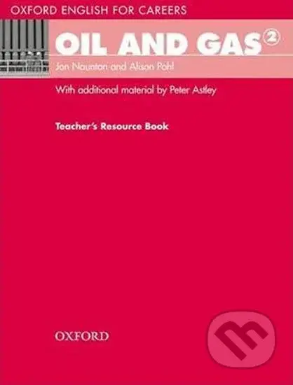 Oxford English for Careers: Oil and Gas 2 Teacher´s Resource Book - kniha z kategorie Jazykové učebnice a slovníky