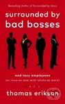 Surrounded by Bad Bosses and Lazy Employees (or, How to Deal with Idiots at Work) - kniha z kategorie Personální management