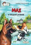 Max a chlupatí přátelé - Jindřiška Kratschmarová - kniha z kategorie Pohádky