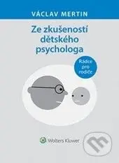 Ze zkušeností dětského psychologa - Václav Mertin - kniha z kategorie Psychologie