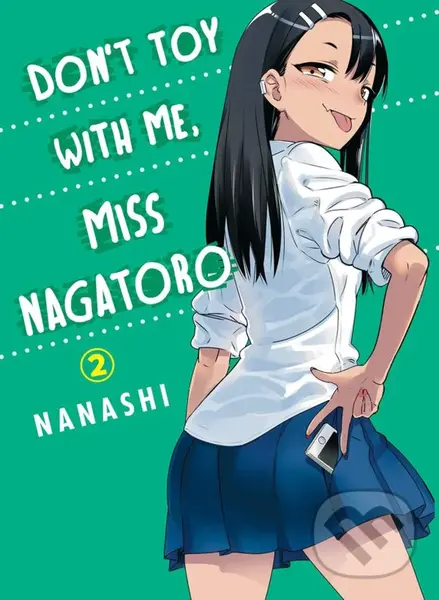 Don't Toy With Me Miss Nagatoro - Volume 2 - Nanashi