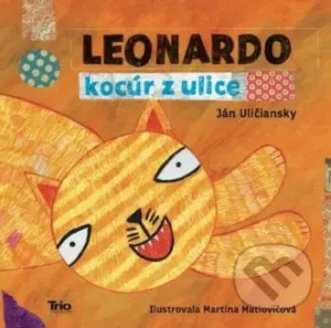 Leonardo, kocúr z ulice - Ján Uličiansky - kniha z kategorie Pohádky