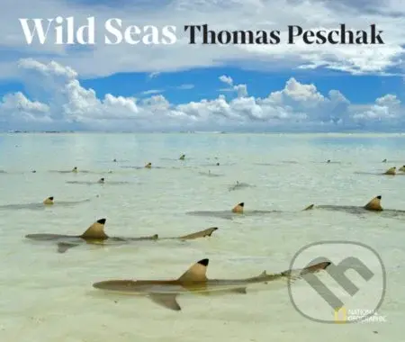 Wild Seas - Thomas Peschak - kniha z kategorie Přírodní vědy a technika