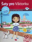 Šaty pro Viktorku (Přes 300 samolepek pro tvé české panenky) - kniha z kategorie Samolepky