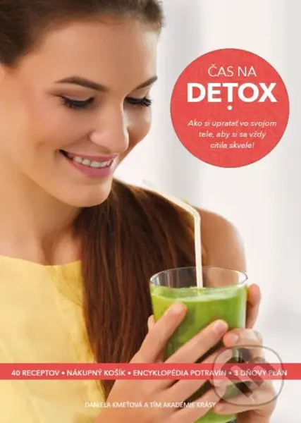 Čas na detox (Ako si upratať vo svojom tele, aby si sa vždy cítila skvele!) - kniha z kategorie Diety a zdravá výživa