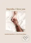 Anywho, I Love You - Samantha King Holmes, r.h. Sin, Graham Holmes - kniha z kategorie Poezie