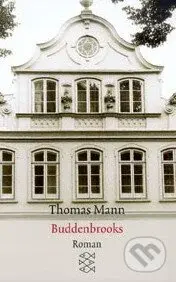 Buddenbrooks (Verfall einer Familie) - Thomas Mann