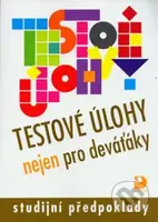 Testové úlohy nejen pro deváťáky (studijní předpoklady) - kniha z kategorie 2. stupeň