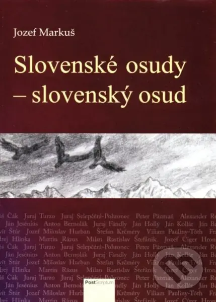 Slovenské osudy - slovenský osud - Jozef Markuš - kniha z kategorie Historie