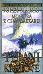 Tyrani a králové 3: Monstra z Chandakaru (Volba jediného člověka může změnit svět...) - kniha z kategorie Fantasy