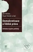 Demokratizace a lidská práva (Středoevropské pohledy) - kniha z kategorie Filozofie