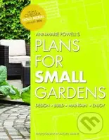 Plans for Small Gardens (Design, Build, Maintain, Enjoy) - kniha z kategorie Odborné a naučné
