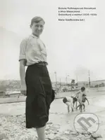 Božena Rothmayerová Horneková a Alice Masaryková (Svěřenkyně a mentor (1926-1939)) - kniha z kategorie Malířství a sochařství