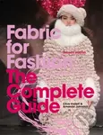 Fabric for Fashion: The Complete Guide (Natural and Man-Made Fibres) - kniha z kategorie Móda