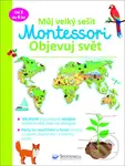 Můj velký sešit Montessori - objevuj svět - Christelle Guyot