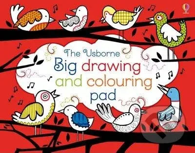 Big drawing and colouring pad - Fiona Watt - kniha z kategorie Omalovánky, vystřihovánky, papír