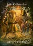 Divočarka: Krev nepřítele - Lene Kaaberbol, Jan Patrik Krásný (ilustrátor) - kniha z kategorie Beletrie pro děti