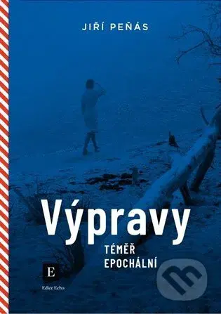 Výpravy téměř epochální (Výpravy pro starší a pokročilé) - kniha z kategorie Cestopisy z Evropy
