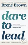 Dare to Lead (Brave Work. Tough Conversations. Whole Hearts.) - kniha z kategorie Podnikání