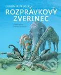 Rozprávkový zverinec - Ľubomír Feldek, Peter Uchnár (Ilustrátor) - kniha z kategorie Beletrie pro děti